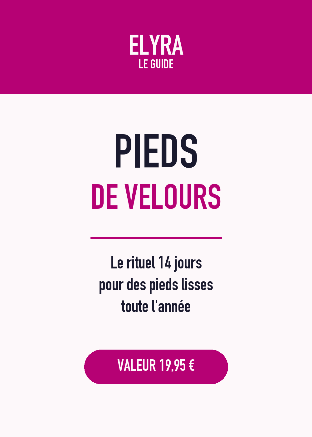 Guide Pieds de Velours