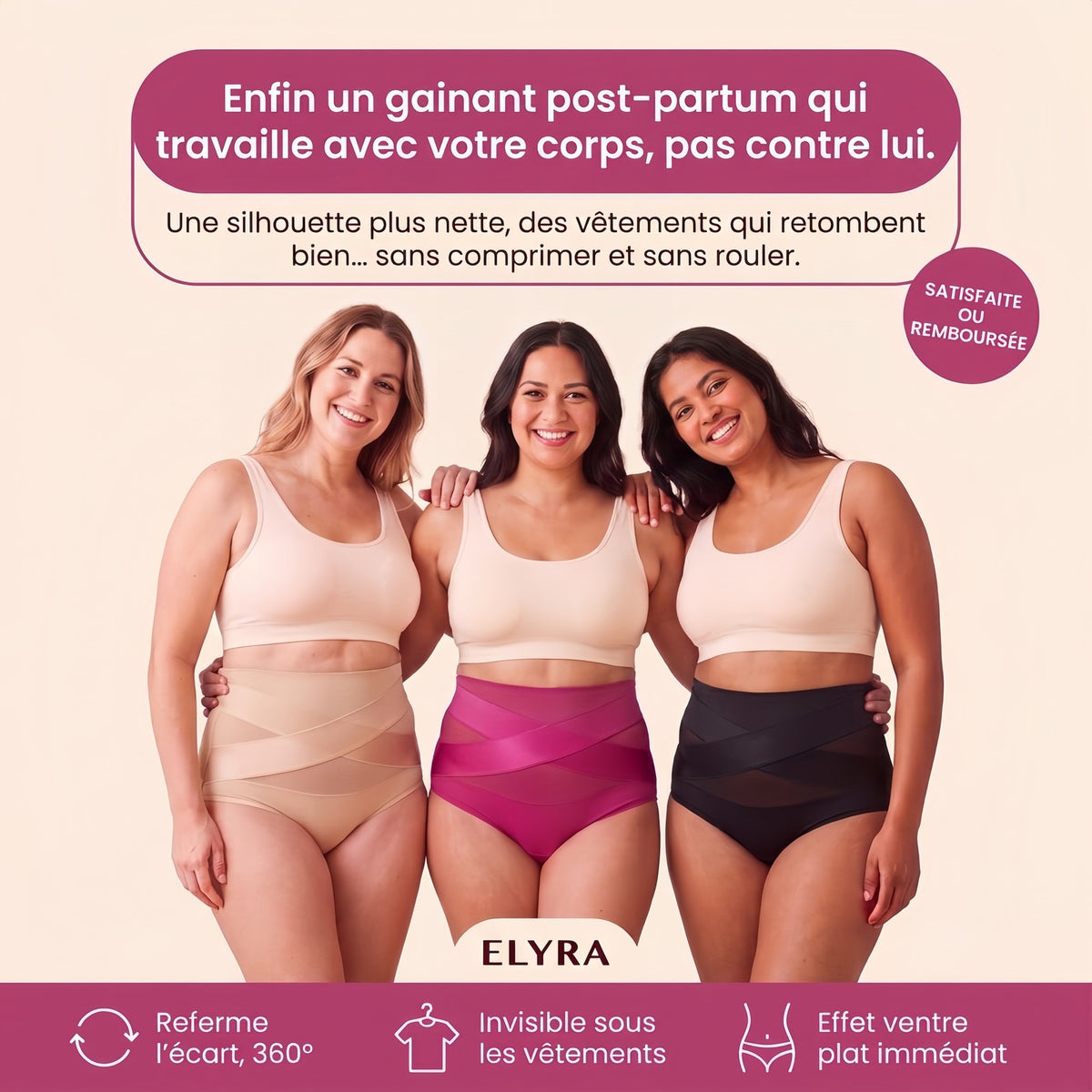 Trois femmes portant la culotte gainante Elyra Ceintéa en beige, rose Elyra et noir